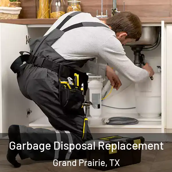  Garbage Disposal Replacement Grand Prairie, TX