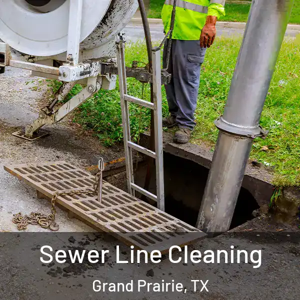  Sewer Line Cleaning Grand Prairie, TX
