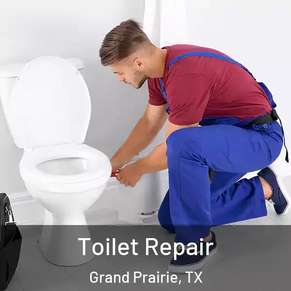  Toilet Repair Grand Prairie, TX
